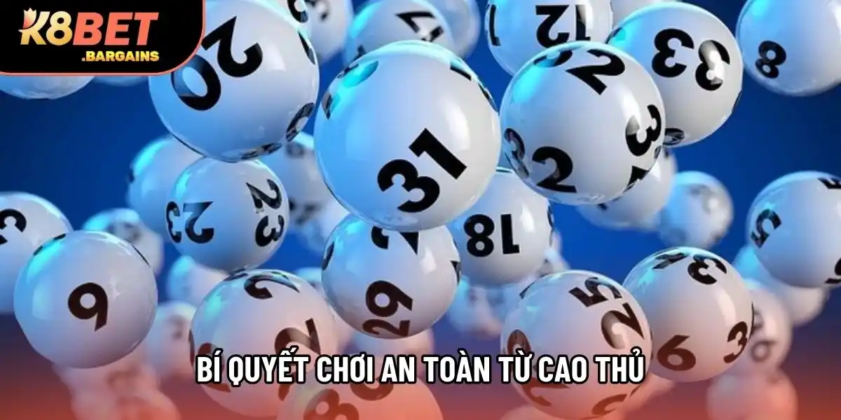 Bí quyết chơi an toàn từ cao thủ
