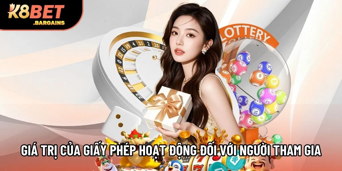 Giá trị của giấy phép hoạt động đối với người tham gia